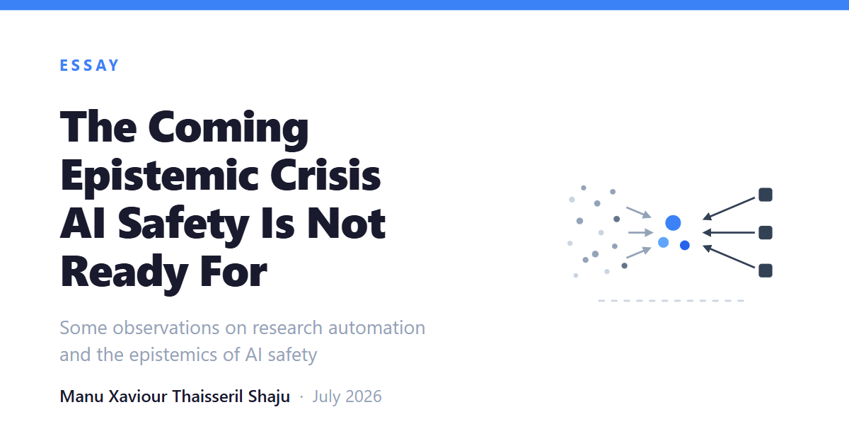 The Coming Epistemic Crisis AI Safety Is Not Ready For